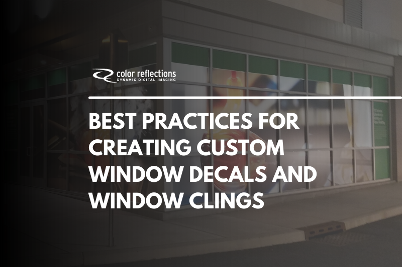 https://149509223.v2.pressablecdn.com/wp-content/uploads/2023/06/Best-Practices-Window-Decals-and-Clings.png