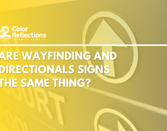 Wayfinding signs and directional signs help people safely navigate a space.